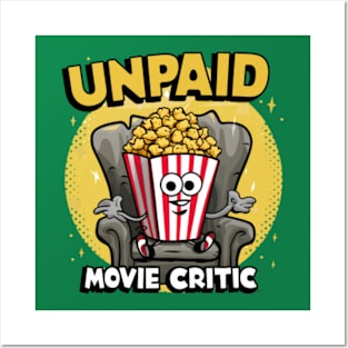 Unpaid movie critic Posters and Art